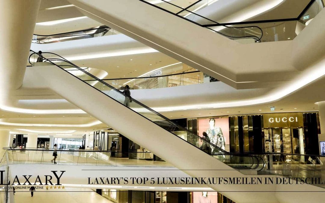 Top 5 Luxuseinkaufsmeilen und Luxusshopping Locations in Deutschland